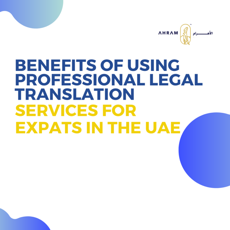 Benefits of Using Professional Legal Translation Services for Expats in the UAE