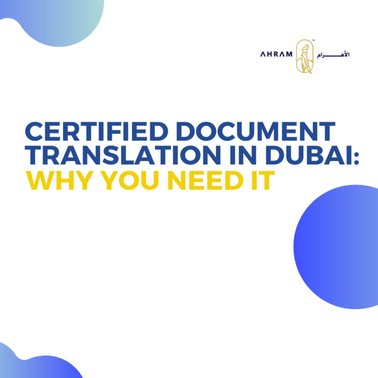 Certified Document Translation in Dubai: Why You Need It