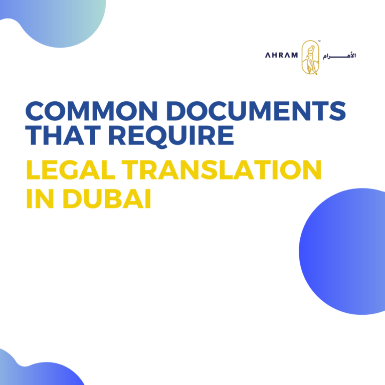 Common Documents that Require Legal Translation in Dubai